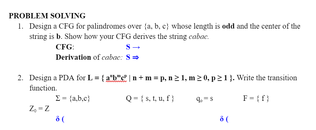 Solved PROBLEM SOLVING 1. Design A CFG For Palindromes Over | Chegg.com