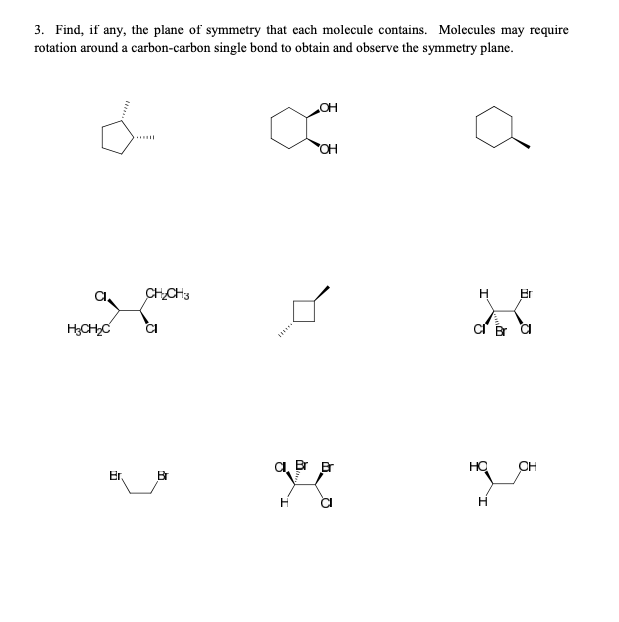 Solved 3. Find, if any, the plane of symmetry that each | Chegg.com