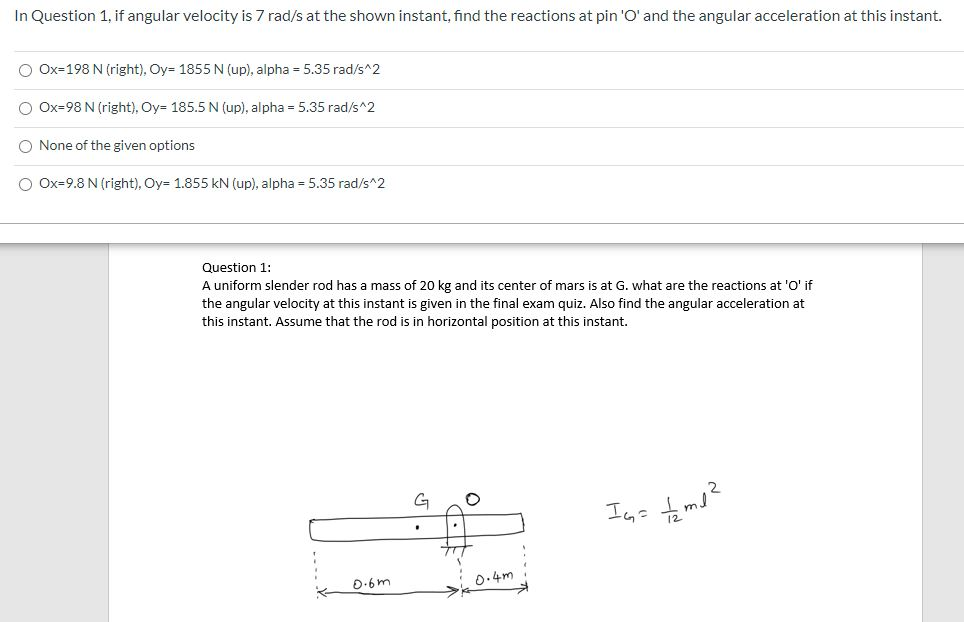 Solved In Question 1 If Angular Velocity Is 7 Rad S At T Chegg Com