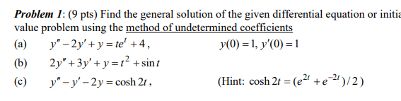 Solved Problem 1: (9 pts) Find the general solution of the | Chegg.com
