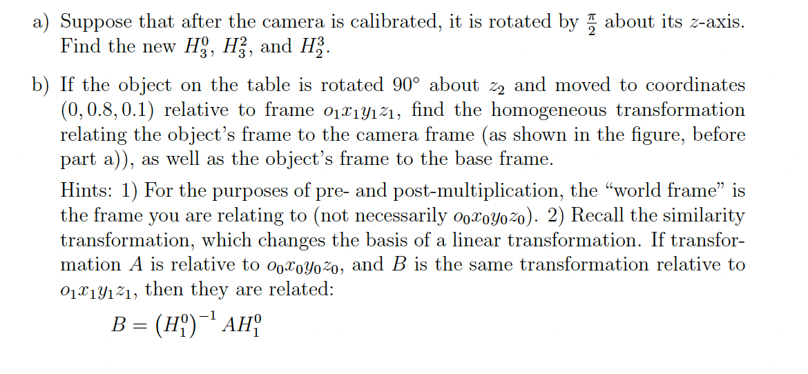 Solved a) Suppose that after the camera is calibrated, it is | Chegg.com