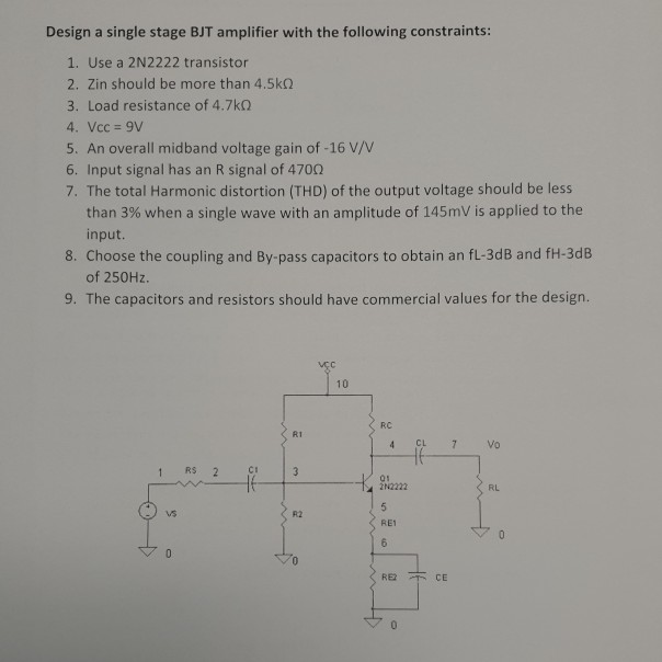 Design a single stage BJT amplifier with the | Chegg.com