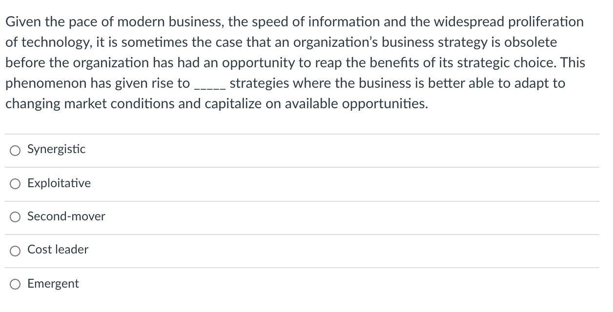 Solved Given the pace of modern business, the speed of | Chegg.com