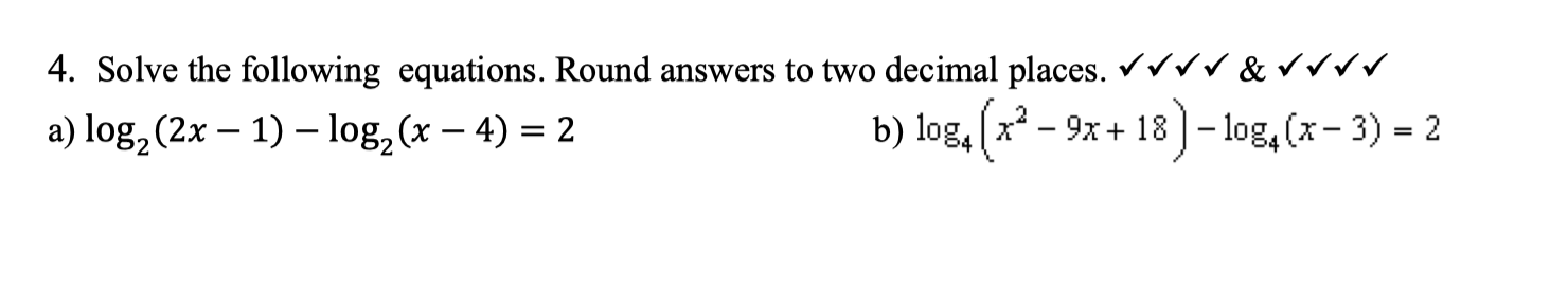 Solved 4. Solve the following equations. Round answers to | Chegg.com