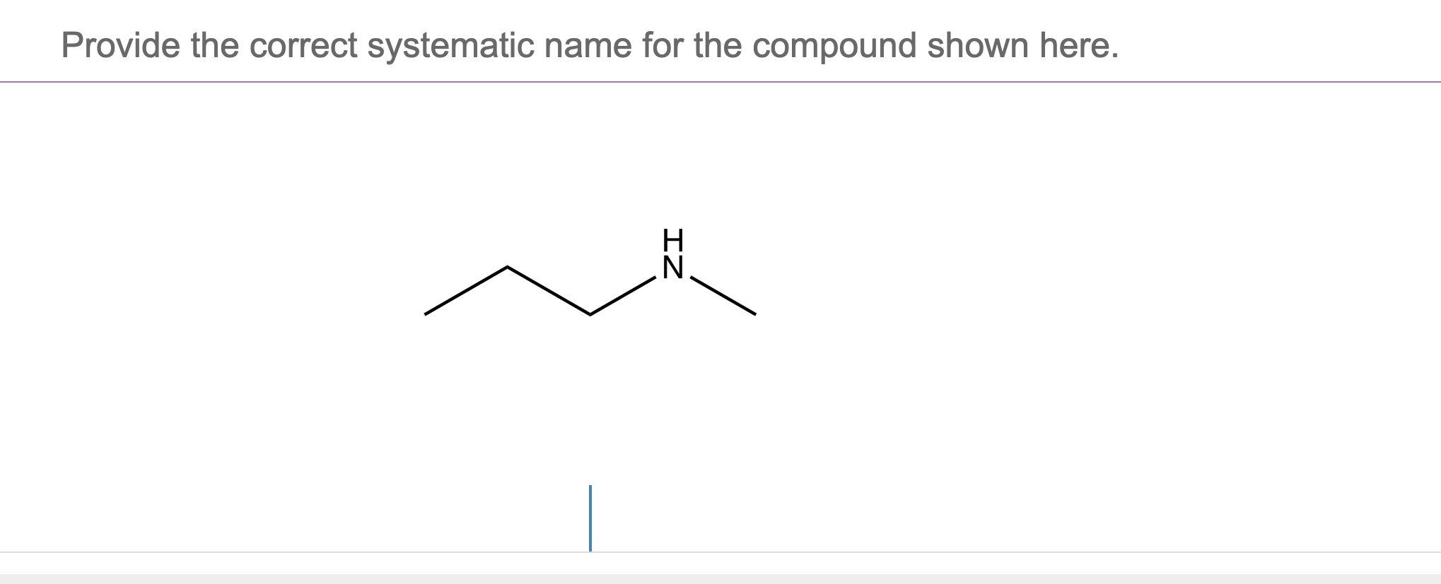 Solved Provide The Correct Systematic Name For The Compound 