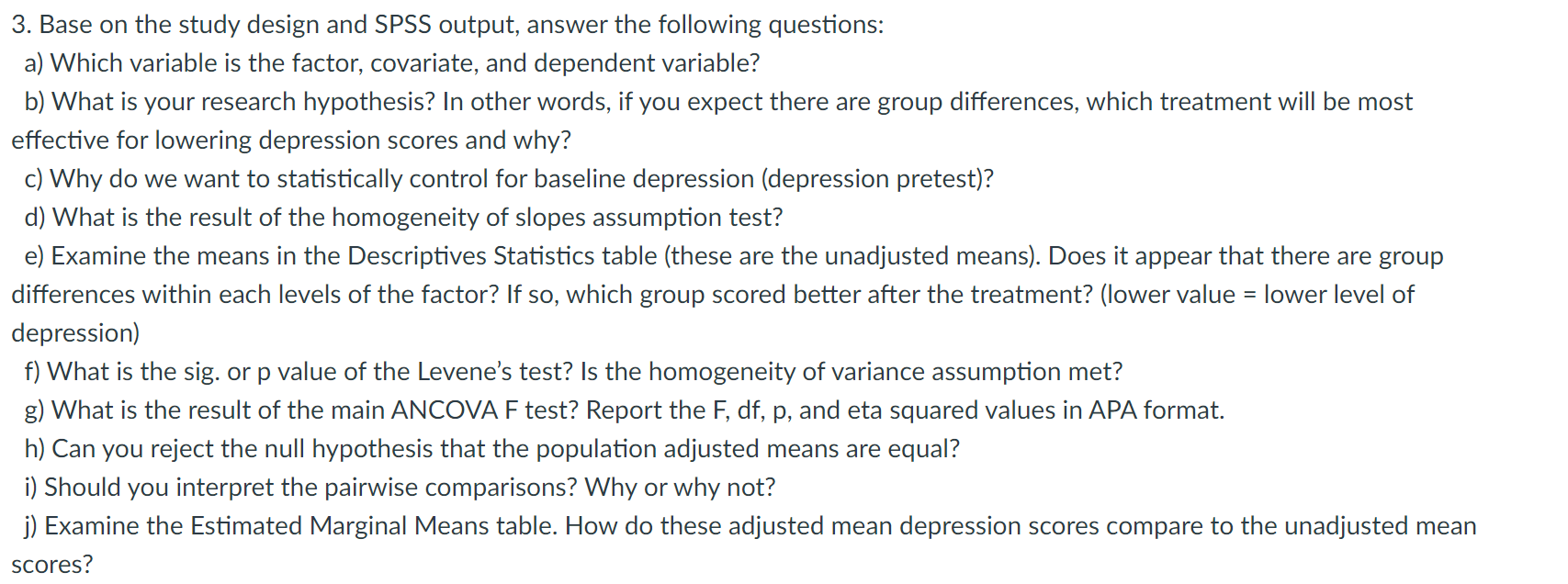 3. Base on the study design and SPSS output, answer | Chegg.com