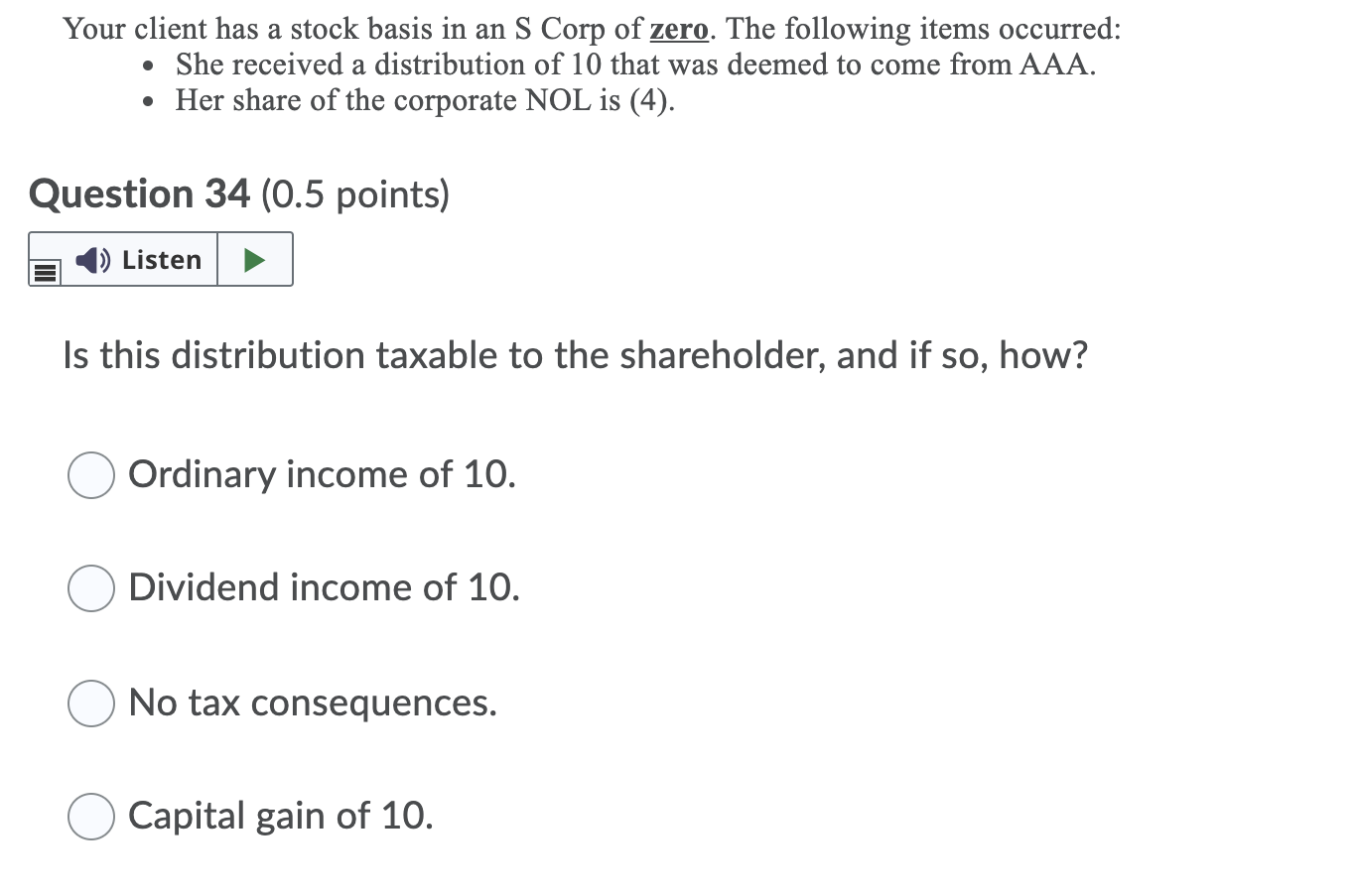 Solved Your client has a stock basis in an S Corp of zero.