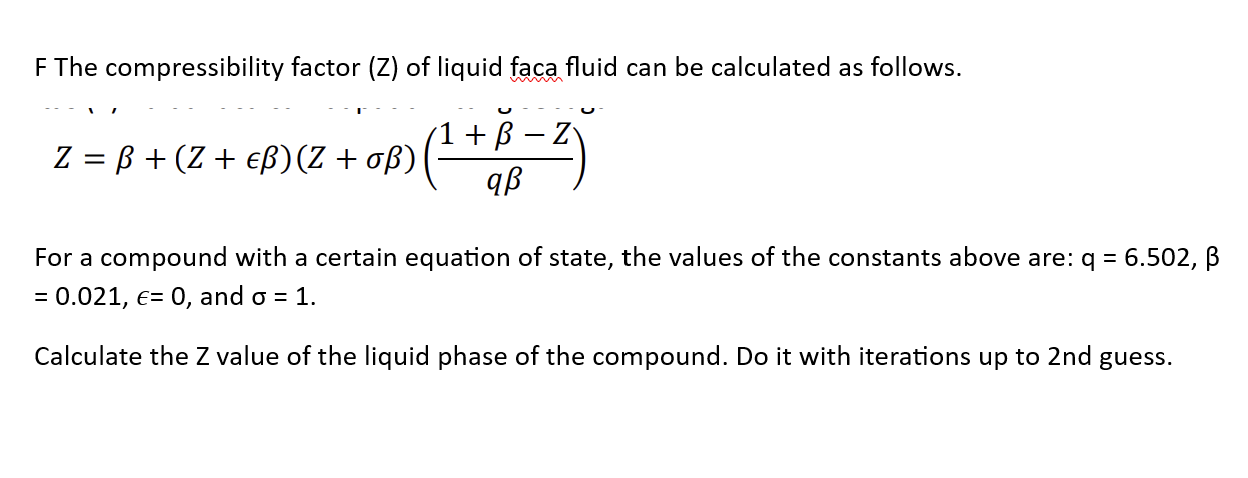 Solved F The compressibility factor ( Z ) of liquid faca
