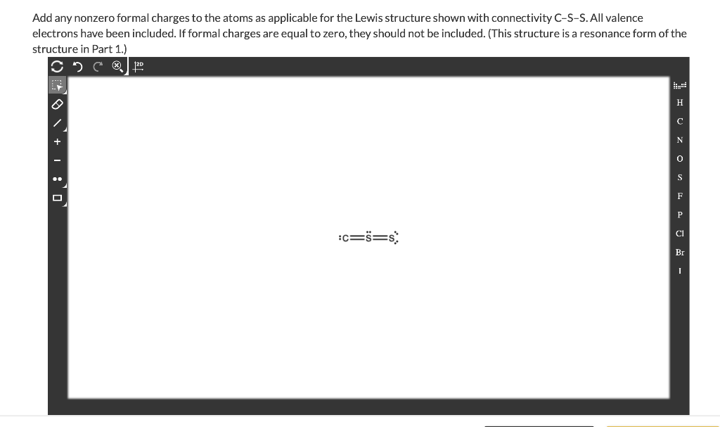 solved-add-any-nonzero-formal-charges-to-the-atoms-as-chegg