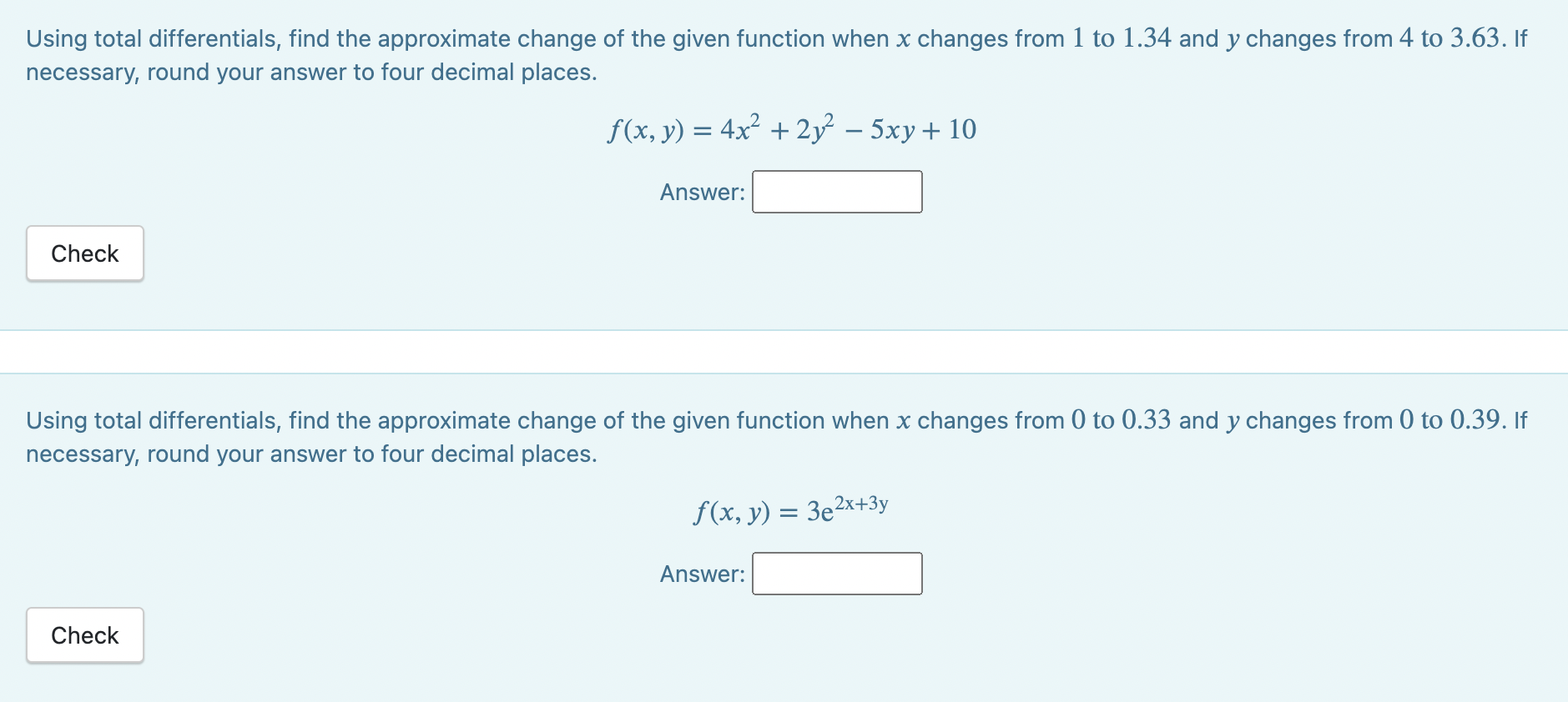 Solved Using total differentials, find the approximate