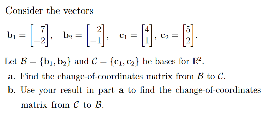 Solved Consider The Vectors B. - (1) -(1) ---- 5 2 Let B = | Chegg.com