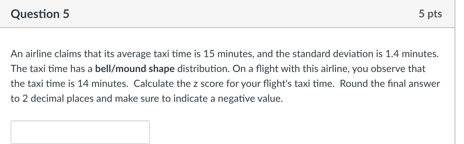 Solved Question 5 5 Pts An Airline Claims That Its Average Chegg