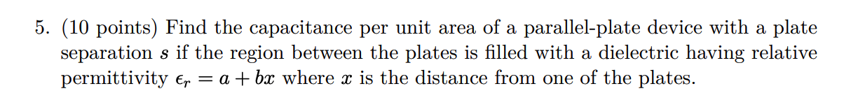 Solved 5. (10 points) Find the capacitance per unit area of | Chegg.com