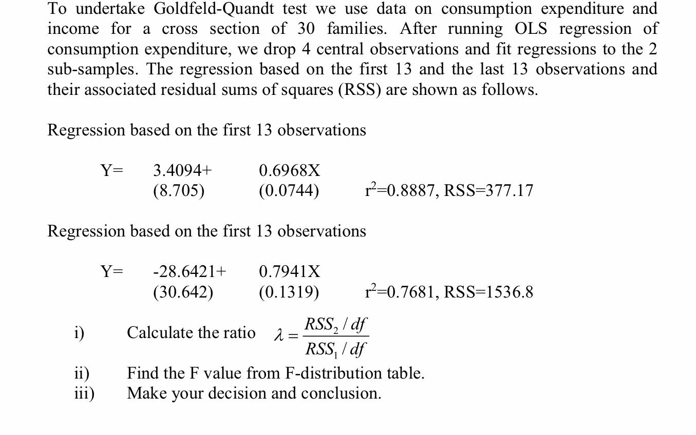 Solved To undertake GoldfeldQuandt test we use data on