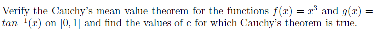 Solved Verify the Cauchy's mean value theorem for the | Chegg.com