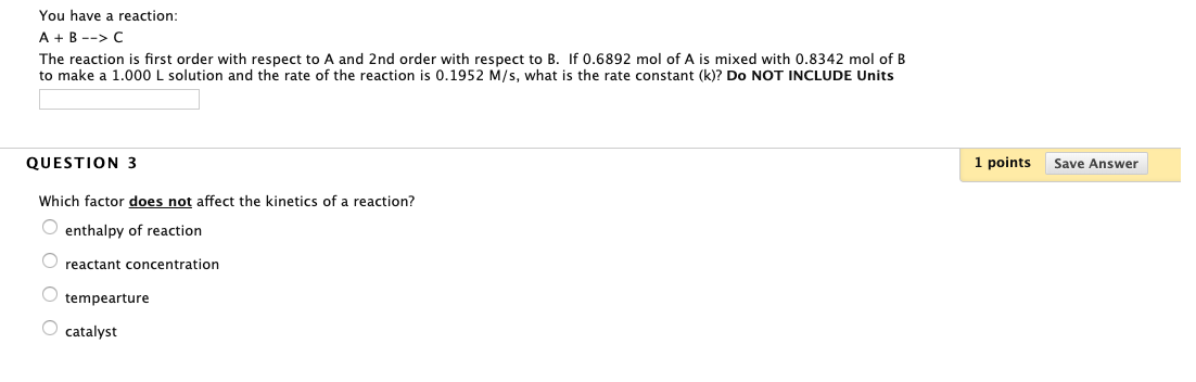 Solved You have a reaction: A + B -->C The reaction is first | Chegg.com
