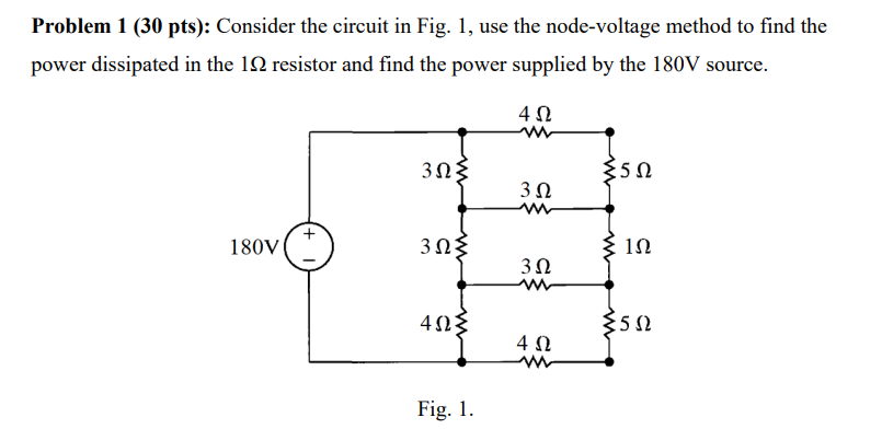 Solved Problem 1 (30 pts): Consider the circuit in Fig. 1, | Chegg.com