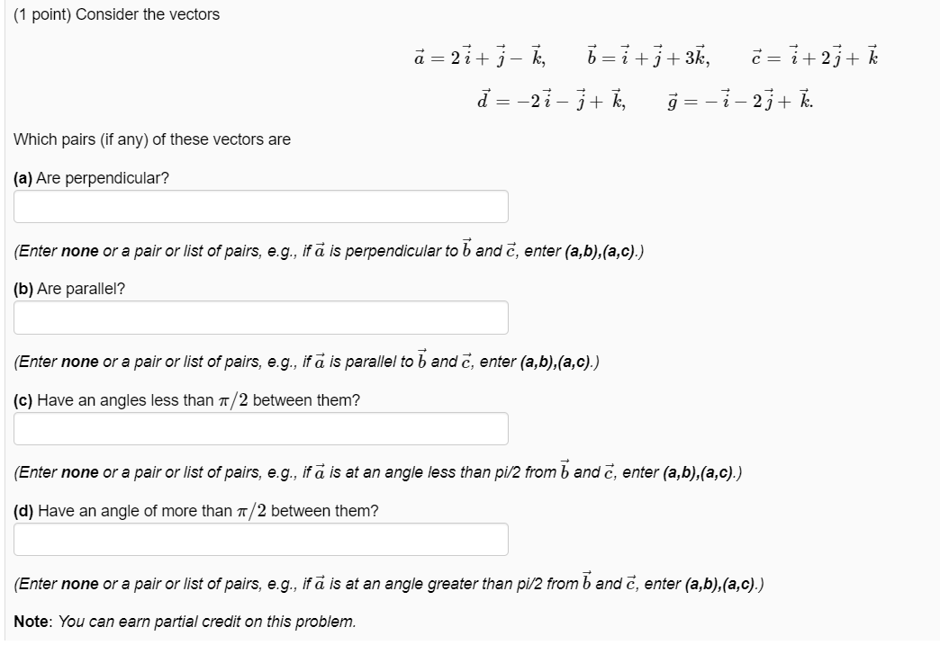 Solved 1 Point Consider The Vectors A 21 J I 3k Chegg Com