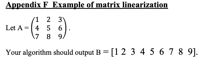 Solved (i) Write an algorithm called matrixLinearization | Chegg.com