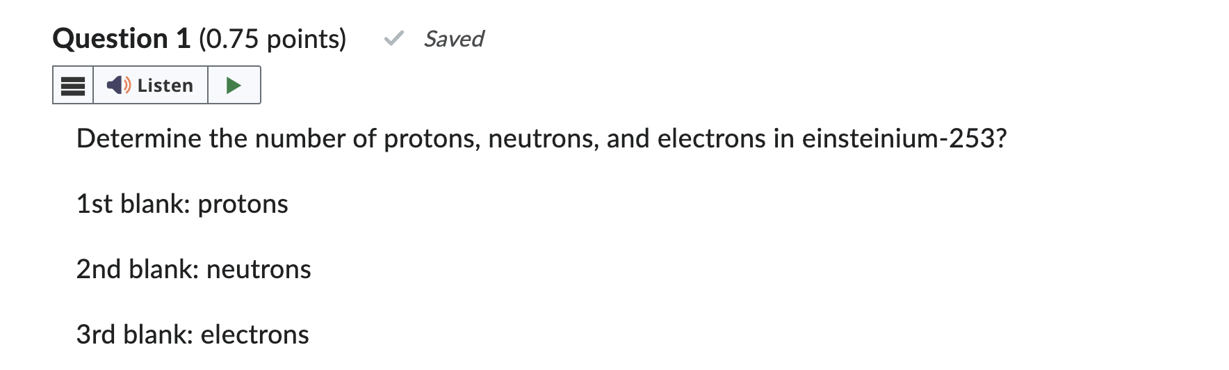 Solved Determine the number of protons, neutrons, and | Chegg.com