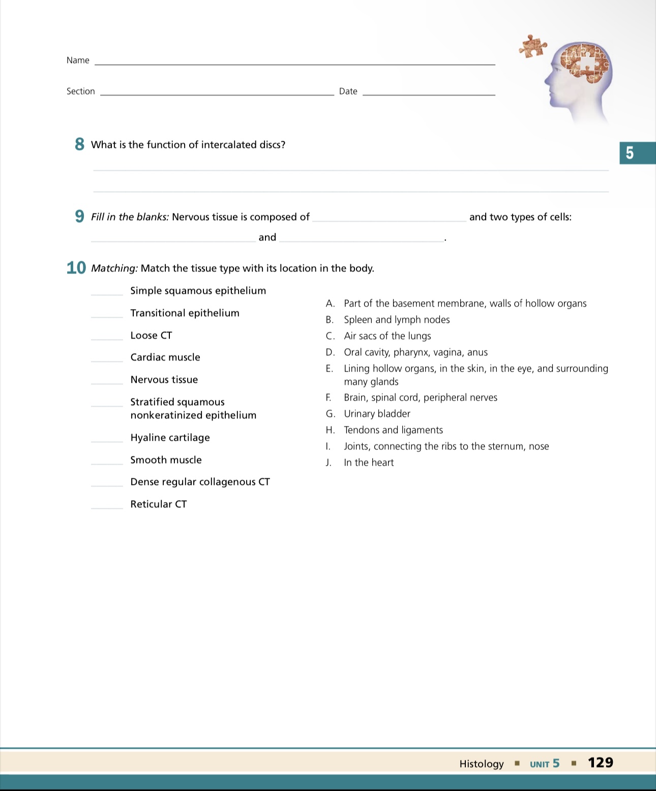 Solved 9 Fill in the blanks: Nervous tissue is composed of | Chegg.com