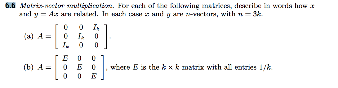 Solved 6.6 Matrix-vector multiplication. For each of the | Chegg.com
