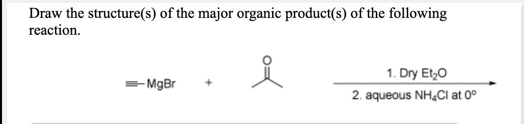 Solved Draw The Structure(s) Of The Major Organic Product(s) 