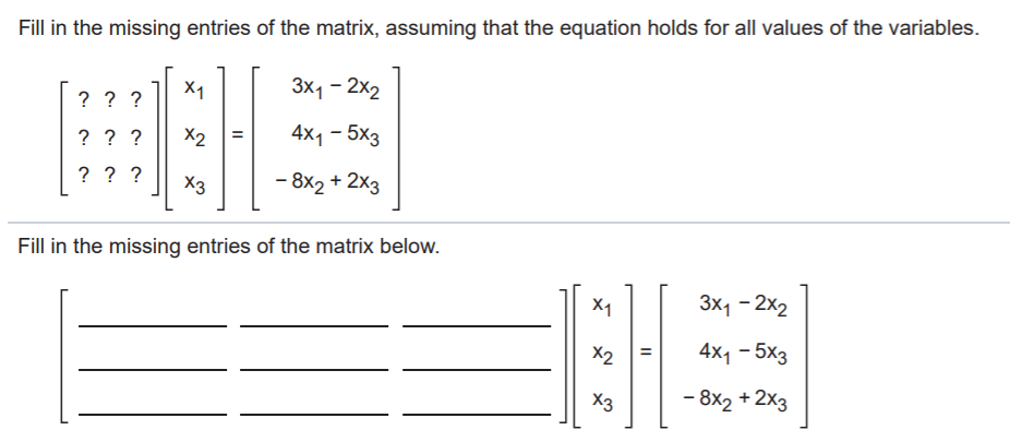 Solved Fill in the missing entries of the matrix, assuming | Chegg.com