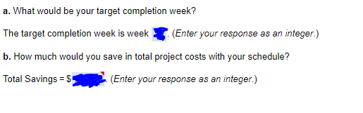 a. What would be your target completion week? The | Chegg.com