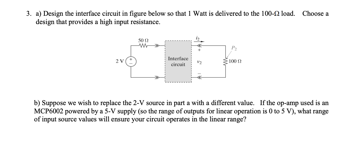 Solved Choose a 3. a) Design the interface circuit in figure | Chegg.com
