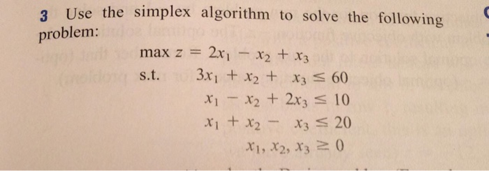 Solved Use the simplex algorithm to solve the following | Chegg.com
