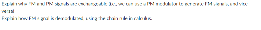 Solved Explain why FM and PM signals are exchangeable (i.e., | Chegg.com