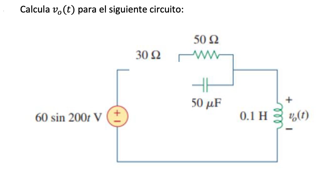 Solved Calcula Vo(t) Para El Siguiente Circuito: 