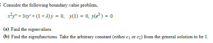 Solved - Consider the following boundary value problem, x?y