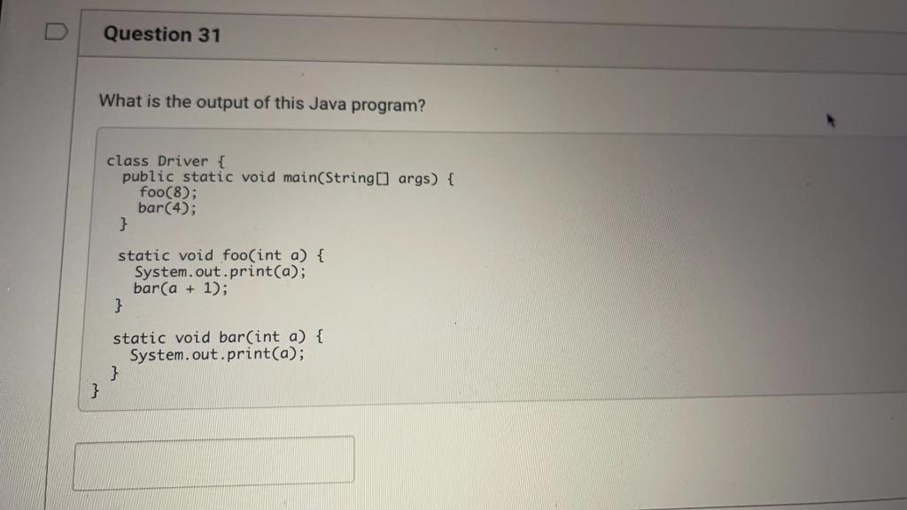 Solved Question 31 What is the output of this Java program? | Chegg.com