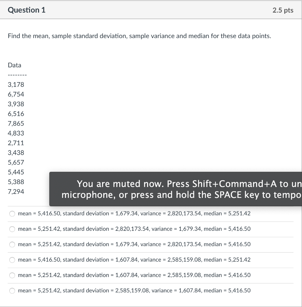 Solved Question 1 2.5 pts Find the mean, sample standard | Chegg.com
