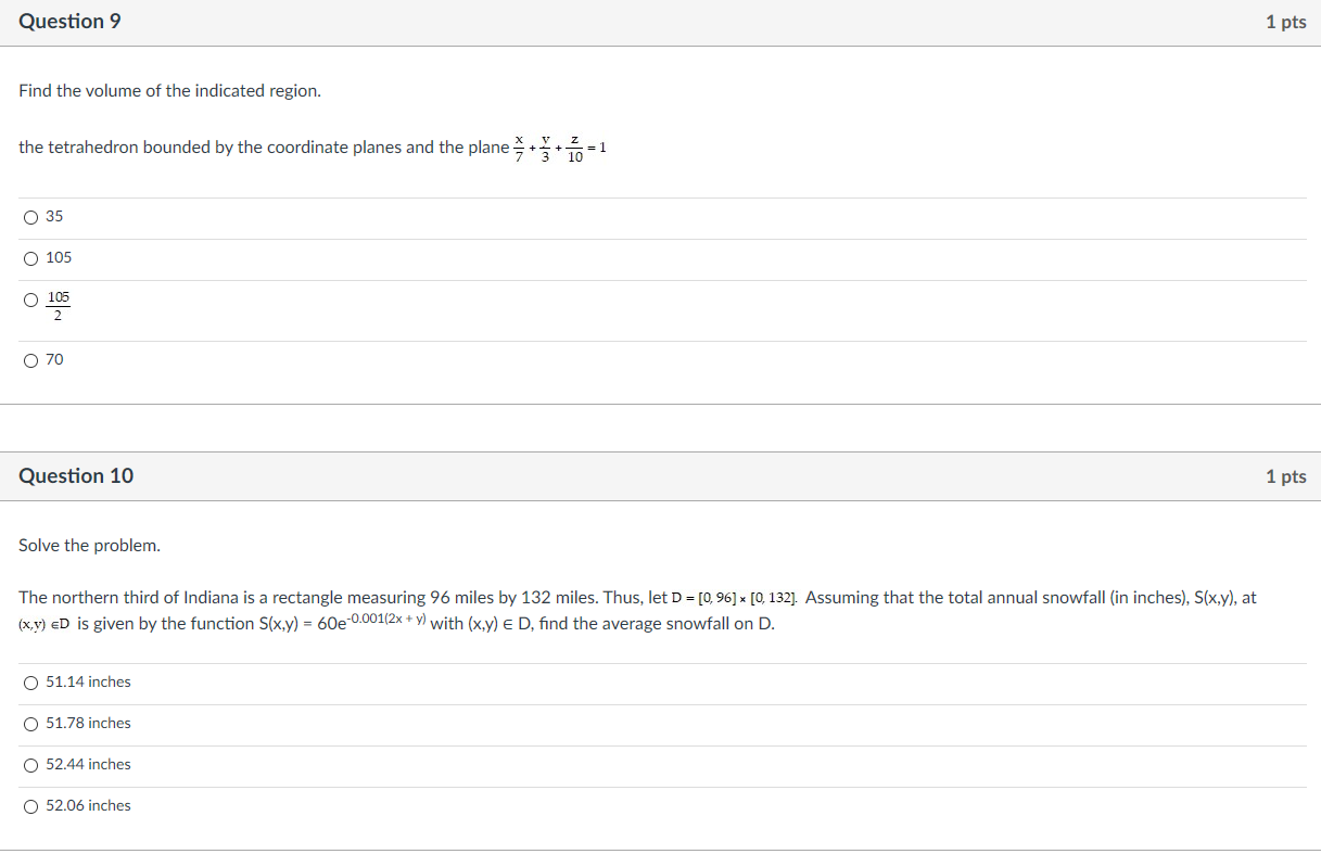 Solved Question 9 1 pts Find the volume of the indicated | Chegg.com