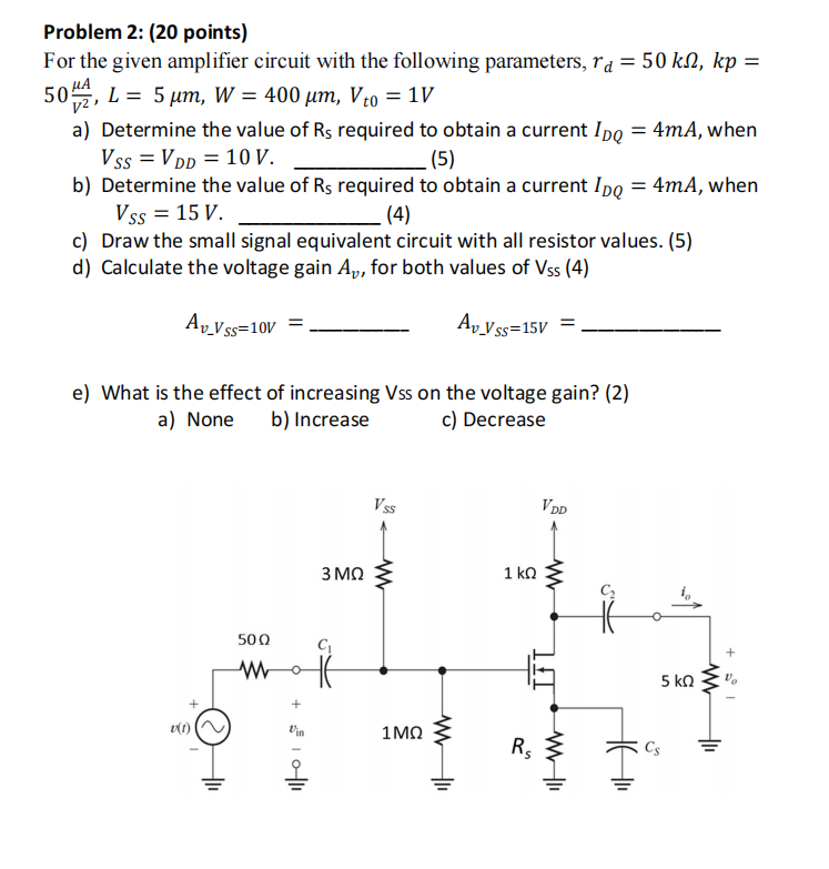 Solved Problem 2: (20 points) For the given amplifier | Chegg.com