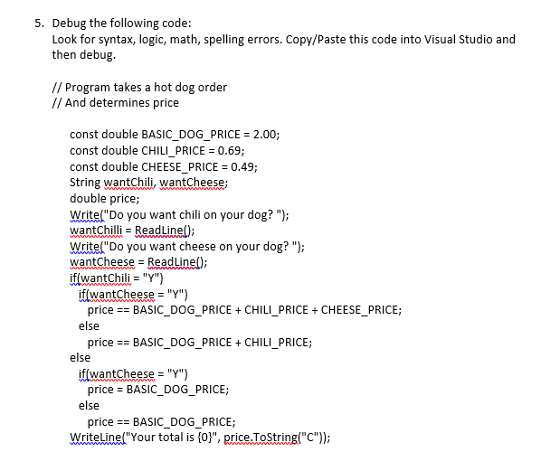 Solved I need help in c# in visual studio. FOR STEP 2, WHEN | Chegg.com