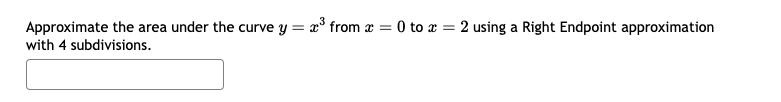 Solved Approximate the area under the curve y=x3 from x=0 to | Chegg.com