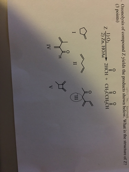 Solved . Ozonolysis of compound Z yields the products shown | Chegg.com