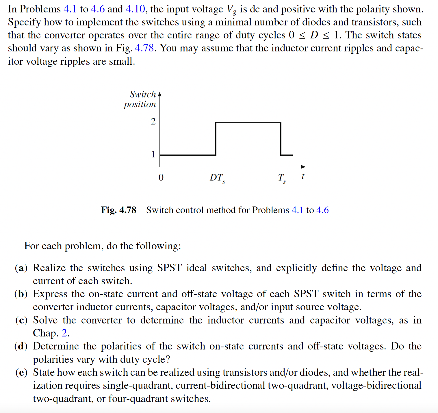 Solved In Problems 4.1 to 4.6 and 4.10 , the input voltage | Chegg.com