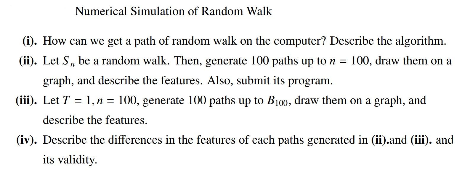 Solved Numerical Simulation of Random Walk (i). How can we | Chegg.com