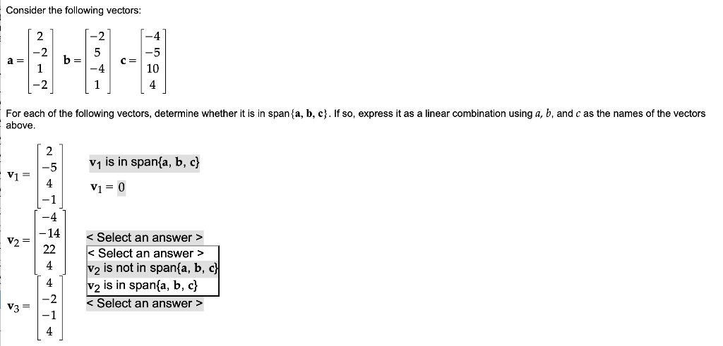 Solved Consider the following vectors: 2 -4 -2 5 -4 a= b= C= | Chegg.com