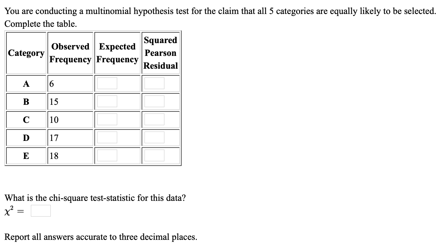 Solved You Are Conducting A Multinomial Hypothesis Test F...