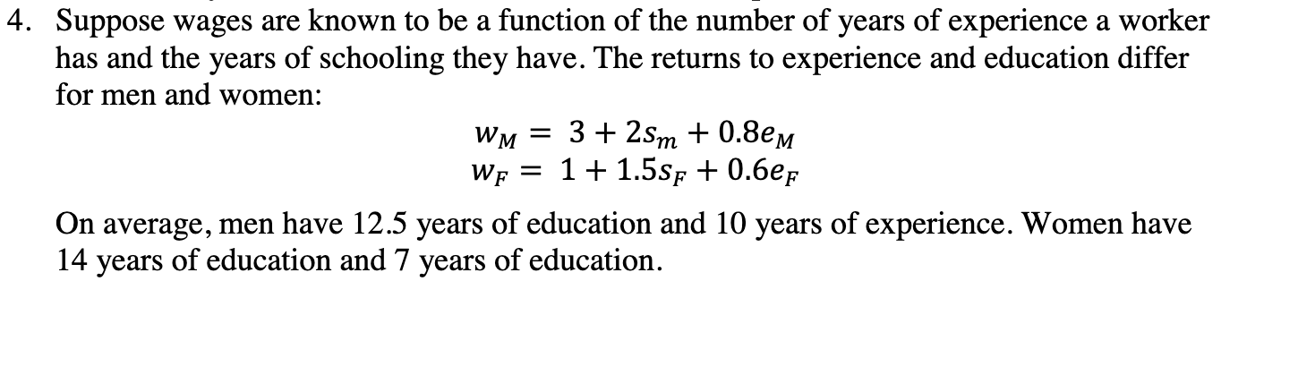 Solved Suppose wages are known to be a function of the | Chegg.com