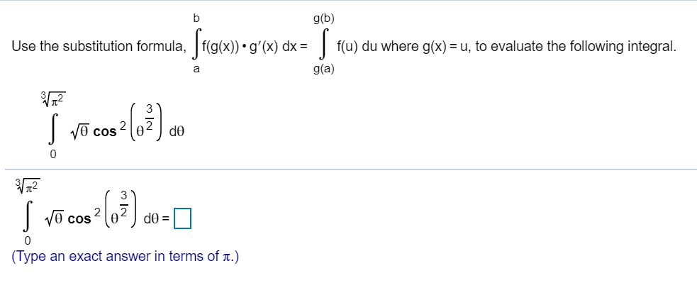 G B Use The Substitution Formula F G X G X Dx Chegg Com