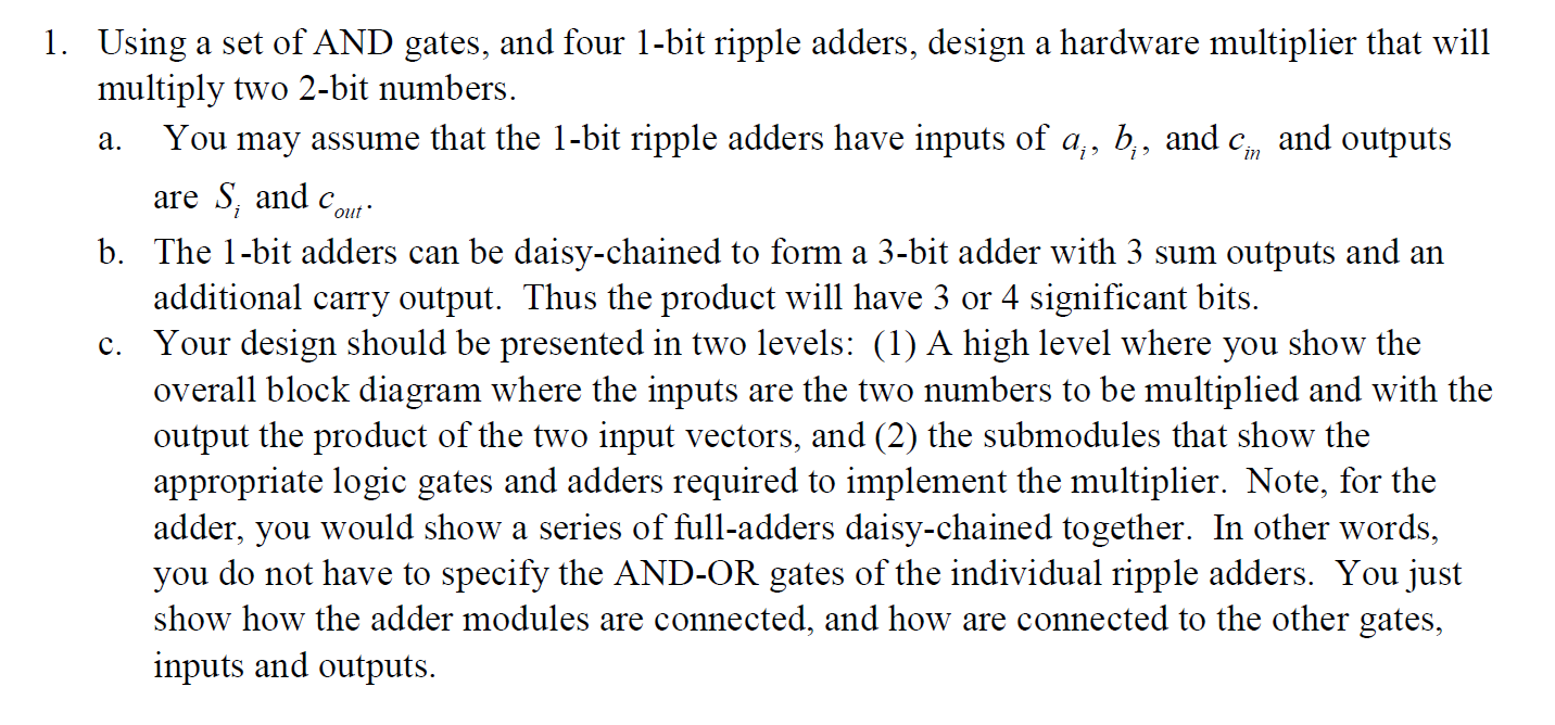 Solved 1. Using a set of AND gates, and four 1-bit ripple | Chegg.com