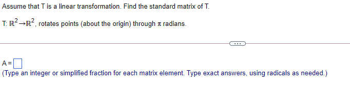 Solved Assume that T is a linear transformation. Find the | Chegg.com