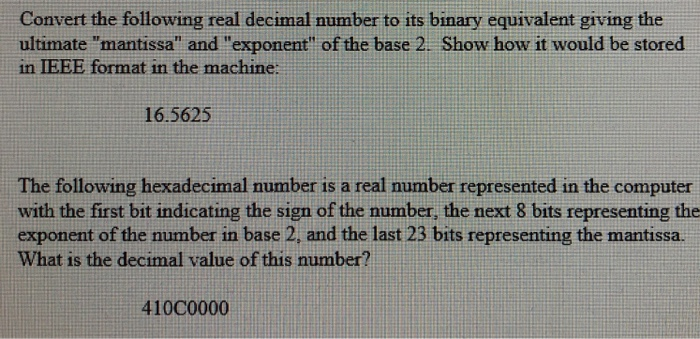 Solved Convert the following real decimal number to its | Chegg.com